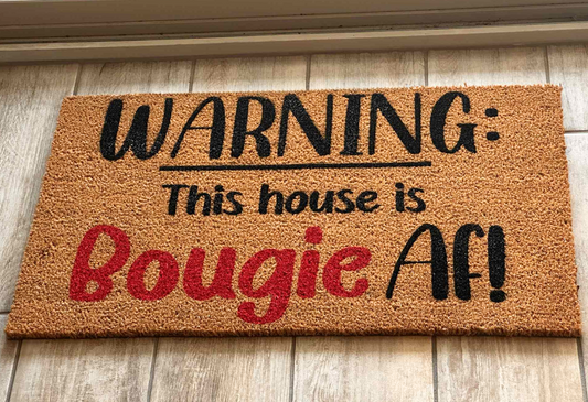 WARNING: This House is Bougie AF! Doormat – 18x30 | Beige Natural Non-Slip Mat