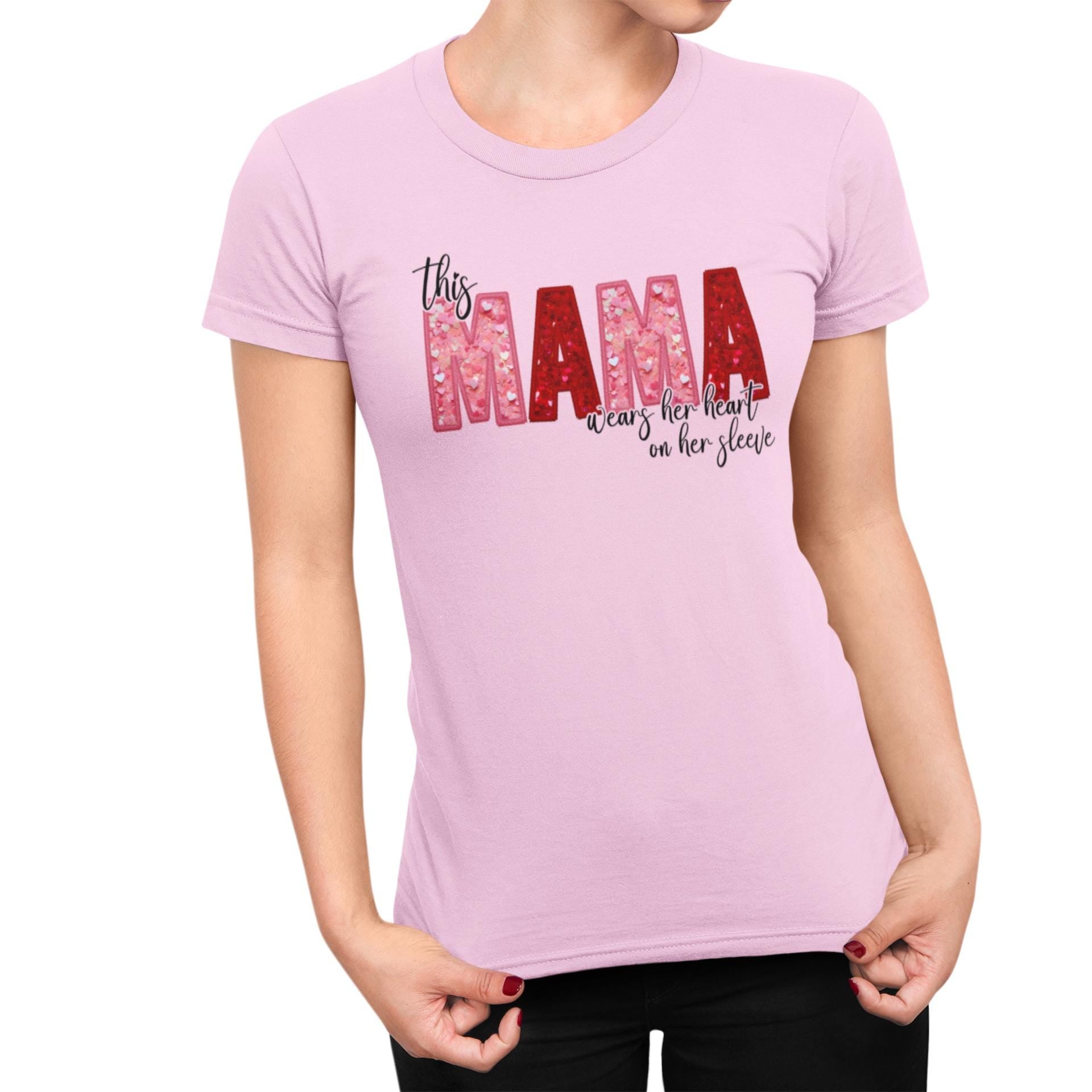 This Mama Wears Her Heart on Her Sleeve - Valentine's Day/Mother's Day/Personalized Unisex T-shirt