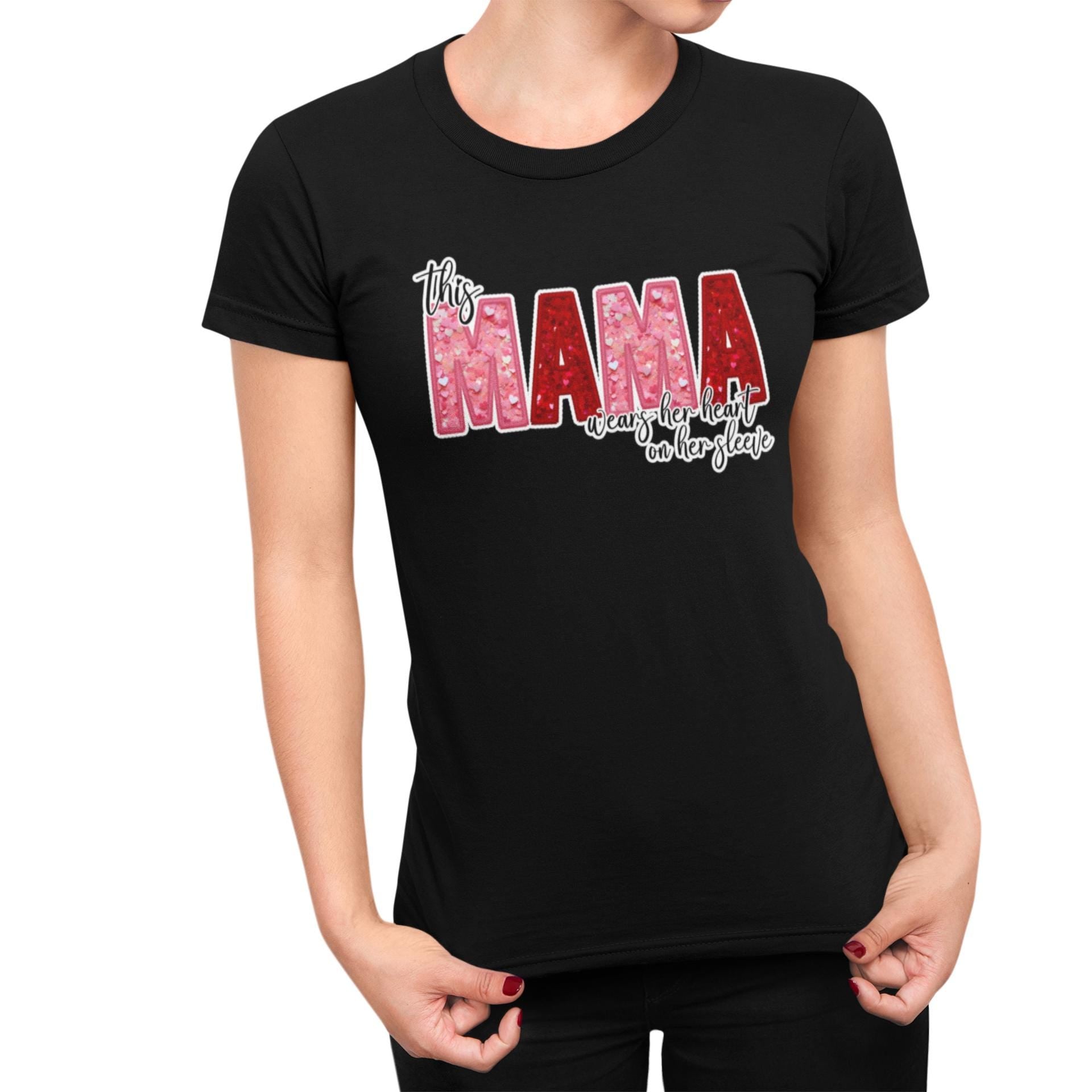 This Mama Wears Her Heart on Her Sleeve - Valentine's Day/Mother's Day/Personalized Unisex T-shirt