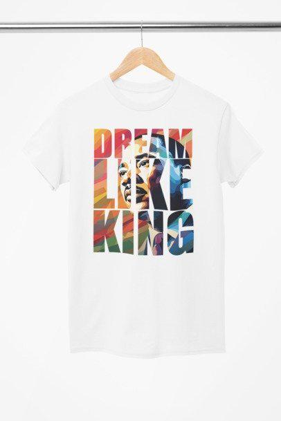 Dream Like King Shirt | Inspirational MLK Graphic Tee | Black History Apparel