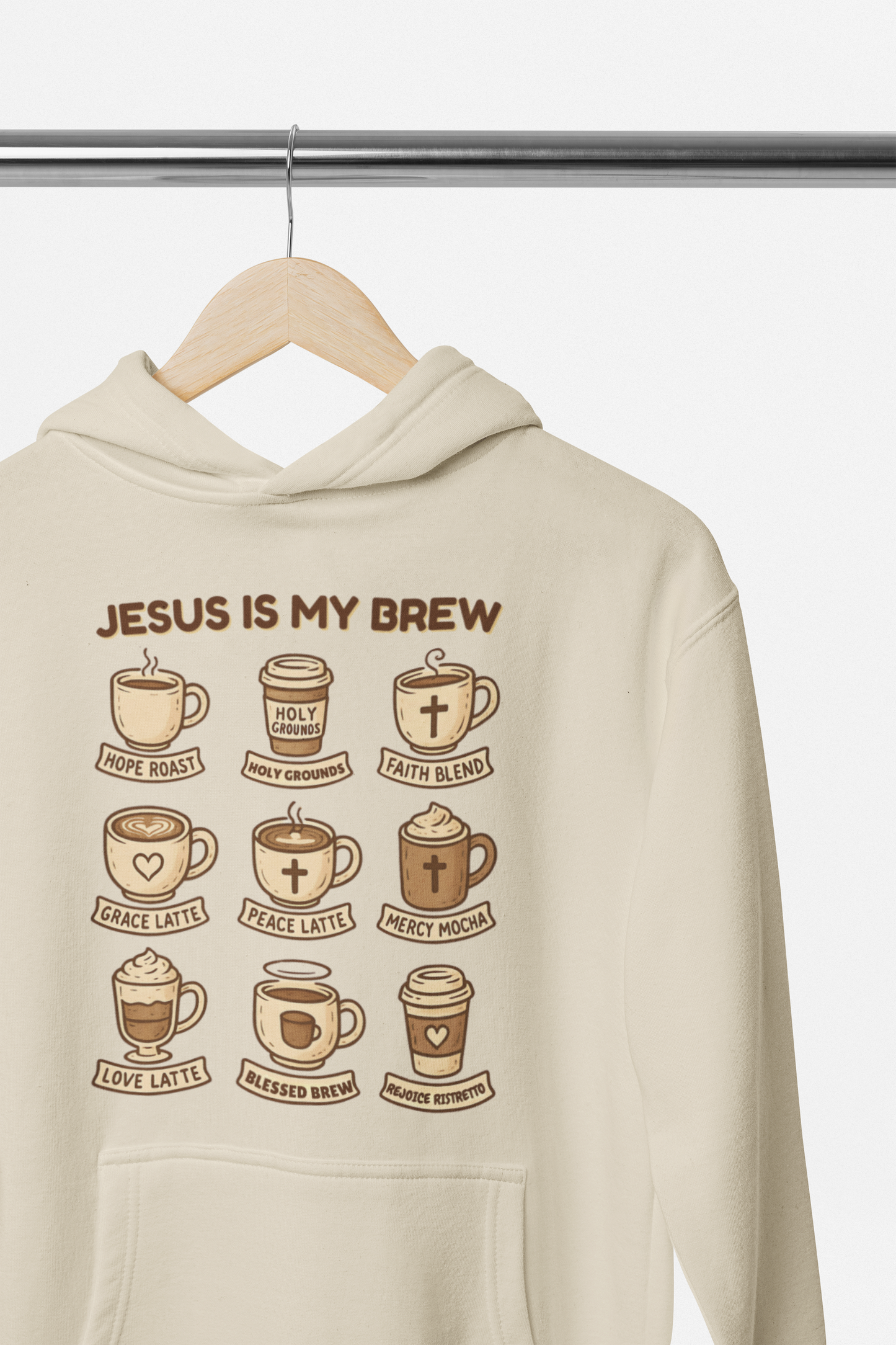 Jesus Is My Brew – Faith & Coffee Hoodie, Sweatshirt, or Tee